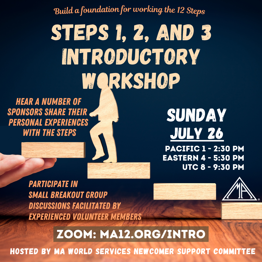 Promotional graphic for the MA World Services Newcomer Support Committee's Steps 1, 2, and 3 Introductory Workshop on Sunday, July 26. Join via Zoom from 1–2:30 p.m. Pacific, 4–5:30 p.m. Eastern, or 8–9:30 p.m. UTC to hear sponsors share their experience and participate in small breakout discussions.
